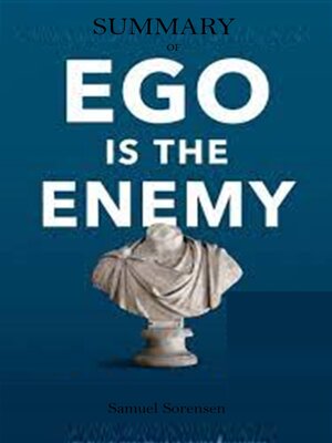 cover image of SUMMARY OF EGO IS THE ENEMY by Ryan Holiday